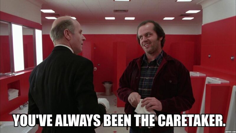 Screencap of the scene in Kubrick's film The Shining where Grady tells Jack "You've always been the caretaker."
